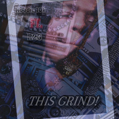 THIS GRIND! FT.R23 (prod.Merus)