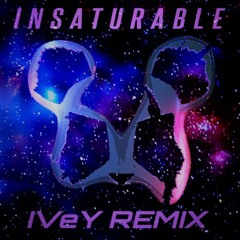 Panda Eyes - Insaturable (IVeY Remix)
