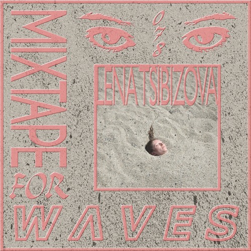 Lena Tsibizova  – Mixtape For W Λ V E S 078