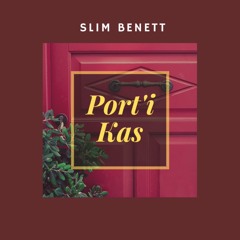 Slim Benett - Port'i Kas