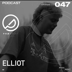 Prospekt Podcast  #047 - Elliot [Insane Industry]