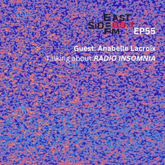 EP55: Radio Insomnia with Anabelle Lacroix