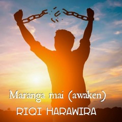 MARANGA MAI (wake up demo)