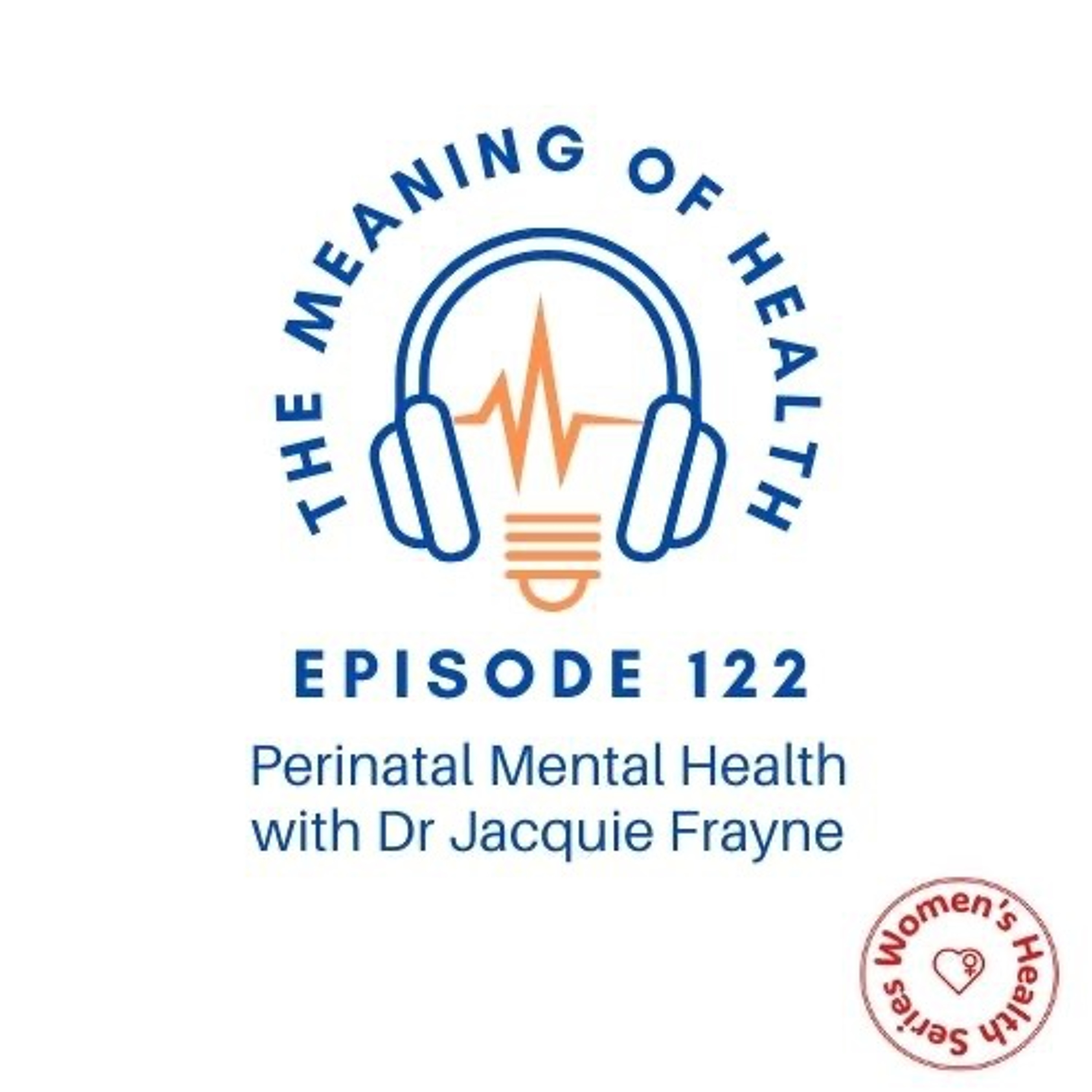 The Meaning of Health Podcast