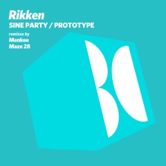 Rikken - Sine Party / Prototype