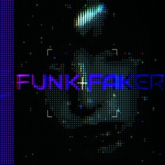FUNK FAKER