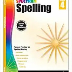 READ/DOWNLOAD#& Spectrum Spelling Workbook Grade 4, Grammar and Handwriting Practice With Vowels, Di