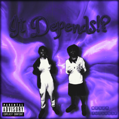 Wes2k - It Depends!? Ft.YungRose (prod. Mohan)