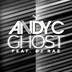 Andy C (featuring DJ Rae) - Ghost
