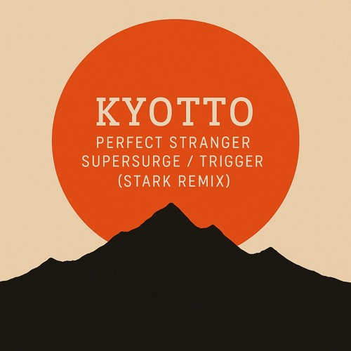 Kyotto - Trigger (Stark Remix)