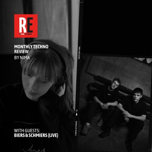 RE - RE - MONTHLY TECHNO REVIEW EP 39 by NIMA with BIERS & SCHMIERS (Live)