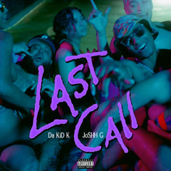 Last Call (feat. JoSHH G)
