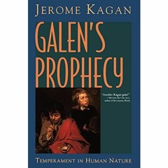 PDF ✔️ eBook Galen's Prophecy Temperament In Human Nature