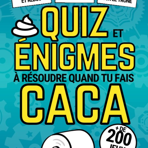 Stream Quiz et énigmes quand tu fais Caca Quiz énigmes cassetêtes jeux et à