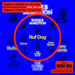 Bodies in Motion w/ Ruf Dug - Radio Buena Vida 21.11.25