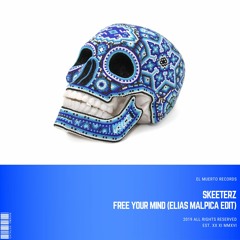 Free Your Mind (Elias Malpica Edit)
