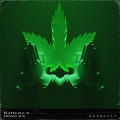 BASSCVLT PRESENTS: BLAZECVLT III | PROMO MIX