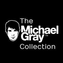 The Michael Gray Collection
