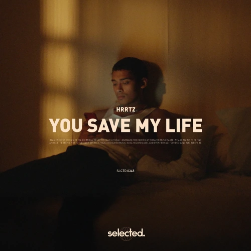 Artwork for the song HRRTZ - You Save My Life by selected. on Next Sound