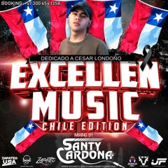 EXCELLEN MUSIC LIVE SET  "CHILE EDITION"