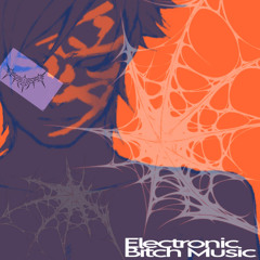 Electronic Bitch Music