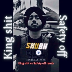 King Shit Vs Safety off | Dbi Remix | Acapella out DJ edit