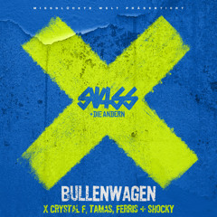 Bullenwagen (feat. Shocky & Tamas)