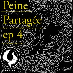 PEINE PARTAGEE Ep 4