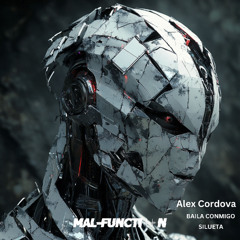 PREMIERE: Alex Cordova - Baila Conmigo (Original Mix) [Mal-Function]