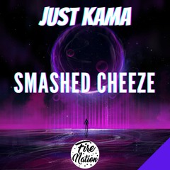 Just Kama & V19nator - Smashed Cheeze