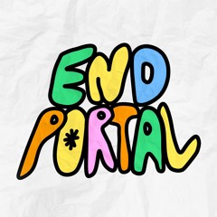 End Portal (Prod. 235)