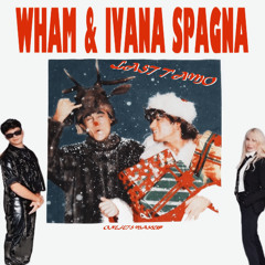 Wham! & Ivana Spagna - Last T'Amo (onefetS Mashup)