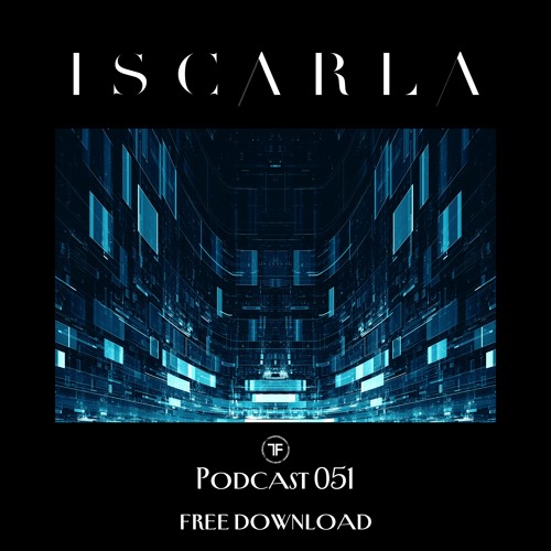 TransFrequency Podcast 051 - I S C A R L A (free download)