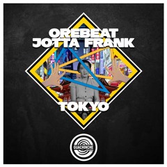 Orebeat & JottaFrank - Tokyo