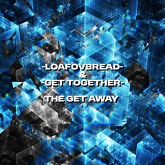 The Get away (Feat. Get Together)