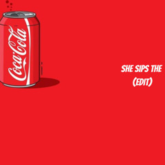 She Sips The (Camelphat ZS EDIT)
