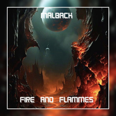 Malback - Fire And Flammes