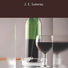 📗 18+ Cigarettes & Wine by J.E. Sumerau