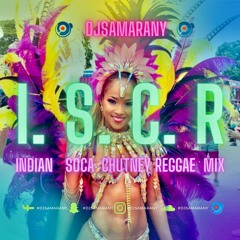 I.S.C.R. (Indian Soca Chutney Reggae) Mix