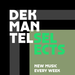 Dekmantel Selects - New Music Every Week