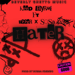 Keed_Byrmi_x_Junior_Sosa_x_2gger-_Hater_(Prod_By_Bubbandembo)