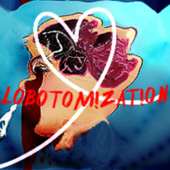 lobotom!zat!on - phoenix fj