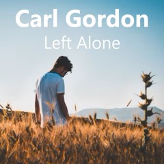 Carl Gordon - Left Alone