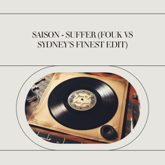 Saison - Suffer (Fouk Vs Sydney's Finest Edit)