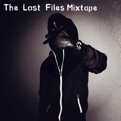 The Lost Files Mixtape