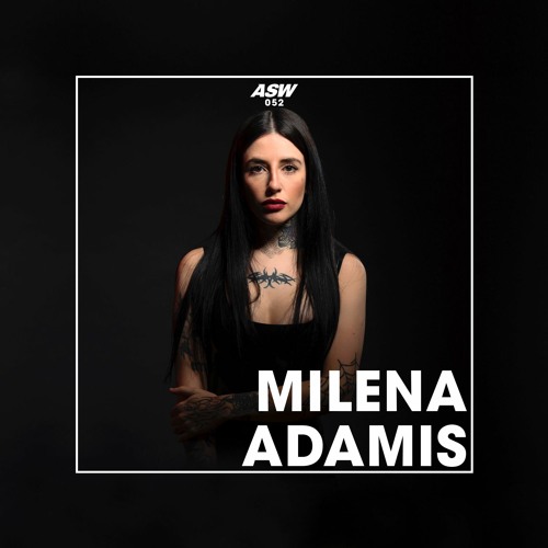 ASW Mix Series #052: Milena Adamis