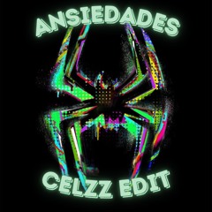 Mora - Ansiedades (CELZZ EDIT)