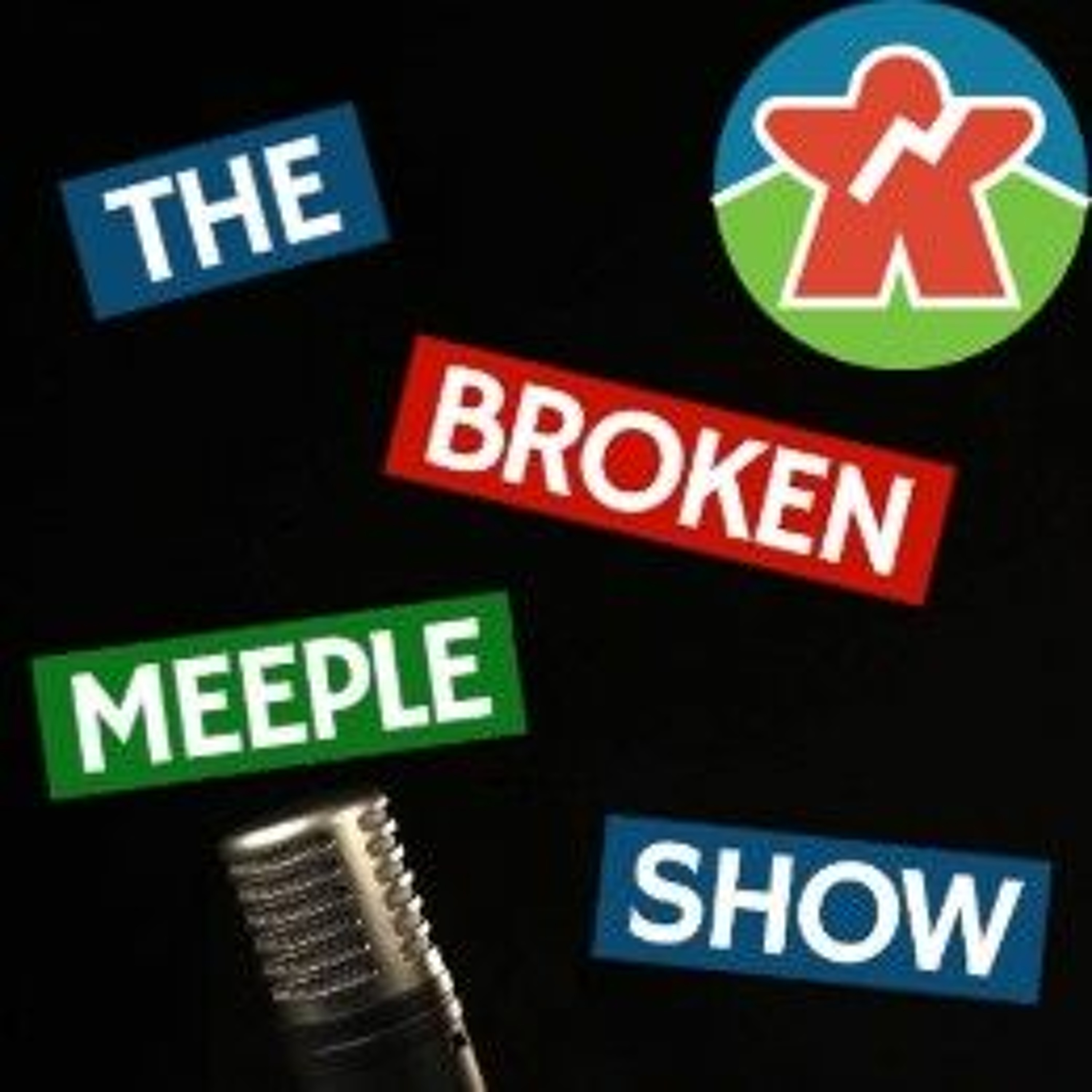 The Broken Meeple Show - Episode 48 - Remember, It's Only A Game