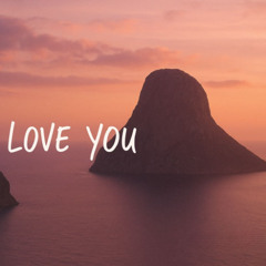 LOVE YOU