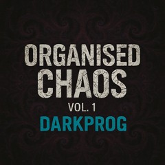 Organised Chaos V1 Darkprog